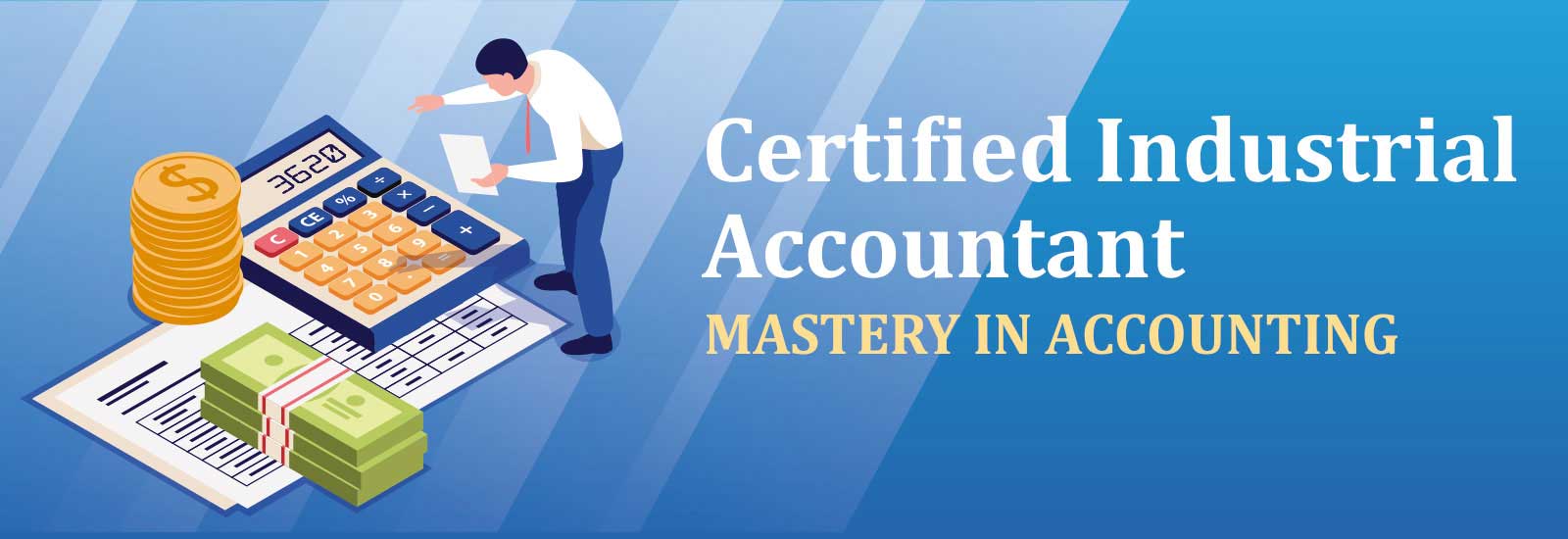 Certified Industrial Accountant certificatiion with 100 Placement